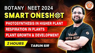 PLANT PHYSIOLOGY ONE SHOT  NEET 2024  SMART ONE SHOT  NEET 2024  BOTANY BY TARUN SIR [upl. by Adli]