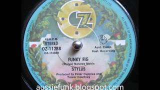 Stylus  Funky Fig Killer Oz soulfunk 45 [upl. by Ayaet]