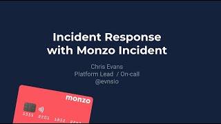 Managing Incidents at Monzo [upl. by Aldora]