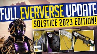 Destiny 2  SOLSTICE EVERVERSE UPDATE Every Solstice 2023 Eververse Item Silver amp Bright Dust [upl. by Akimal]