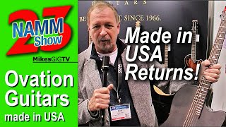 Ovation Guitars The Return of Made in USA at NAMM 2023  MikesGigTV [upl. by Mckay857]