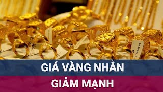 Giá vàng nhẫn hôm nay quottiếp đàquot giảm mạnh Liệu đã xuống mức kỷ lục  VTC Now [upl. by Nancy906]