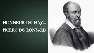 Honneur de may Pierre de Ronsard [upl. by Duquette235]