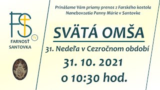 31 NEDEĽA v Cezročnom období Svätá omša 31102021 1030 hod omsa live [upl. by Trina577]