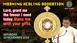 MORNING HEALING ADORATION  LORD GRANT US THE FAVOUR I NEED TODAY  16 NOVEMBER 2024 adoration [upl. by Rancell400]