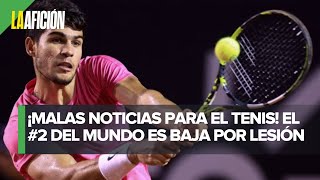 Carlos Alcaraz NO jugará el Abierto Mexicano de Tenis 2023 por lesión [upl. by Ebarta]