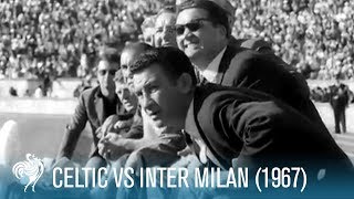 Celtic vs Inter Milan 1967 European Cup Final  British Pathé [upl. by Dacia]