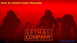 How to install mods Manually  tutorial 1 Lethal Company OUTDATED [upl. by Acinomahs]