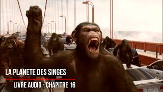 La planète des singes Chapitre 16  francais  Livre Audio [upl. by Ahsinrats]