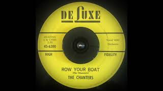 The Chanters  Row Your Boat  1963  45rpm  Doo Wop [upl. by Mian]