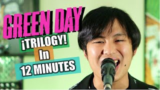 Green Day Trilogy Medley in 12 Minutes [upl. by Gregg]