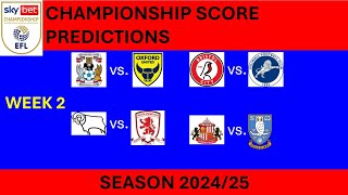 CHAMPIONSHIP WEEK 2 SCORE PREDICTIONS 202425 [upl. by Nimad]