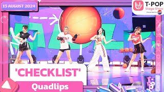 CHECKLIST  Quadlips  15 สค67  TPOP STAGE SHOW Presented by PEPSI [upl. by Jago]