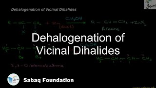 Dehalogenation of Vicinal Dihalides Chemistry Lecture  Sabaqpk [upl. by Elyac318]