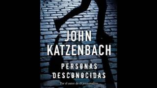 Audiolibro  JOHN KATZENBACH  Personas Desconocidas Prólogo [upl. by Allwein627]