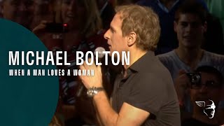 Michael Bolton  When A Man Loves A Woman From quotLive at The Royal Albert Hallquot [upl. by Ablem591]