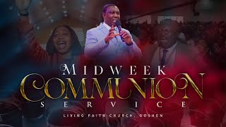 MIDWEEK COMMUNION SERVICE NOVEMBER 13 2024  LIVING FAITH CHURCH GOSHEN [upl. by Yurik801]