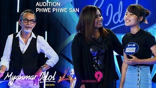 Phwe Phwe San  Myanmar Idol Season 4 2019  Yangon Episode 5Judges Audition [upl. by Malda150]