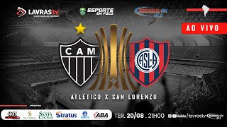 ATLÉTICO X SAN LORENZO  LIBERTADORES  AO VIVO [upl. by Coppola781]