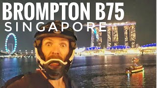 BROMPTON B75 IN SINGAPORE [upl. by Devine]