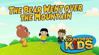 The Bear Went Over The Mountain  The Countdown Kids  Kids Songs amp Nursery Rhymes  Lyrics Video [upl. by Eikcaj247]