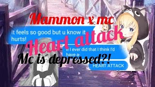 Mc is depressed  Heart attack  Mammon x mc  22 [upl. by Thirzi]