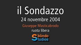 24112004 Giuseppe Masticabrodo  ruota libera il Sondazzo [upl. by Norrie]