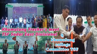 Khumulung Freshers meet program TSF Sadar East Divisional amp Khumulung College Committee [upl. by Nosaes]