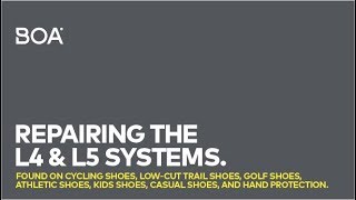 BOA  Repairing The L4 amp L5 Systems [upl. by Frydman]
