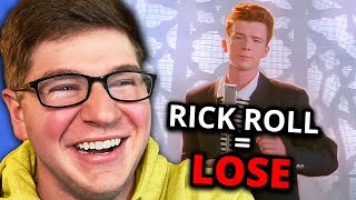 If I Get Rick Rolled I Lose [upl. by Arras]