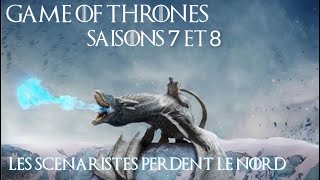 GAME OF THRONES SAISON 7 RECAP SAISON 8 BILAN de David Benioff et DBWeiss Analyse et critique [upl. by Shelburne]