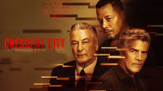 Crescent City 2024 Movie  Alec Baldwin Esai Morales Terrence Howard  Review and Facts [upl. by Ralston837]