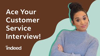 10 Most Common Customer Service Interview Questions PLUS Example Answers  Indeed Career Tips [upl. by Ahsilla166]