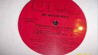 MC Magic Max  Everybody Rock It Steady [upl. by Timus636]