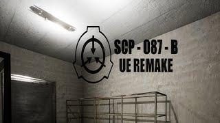 SCP087B UE Remake  GamePlay PC [upl. by Ademordna537]