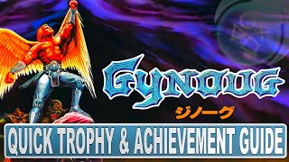 Gynoug Quick Trophy amp Achievement Guide  Easy Platinum  Cheats  Infinite Lives etc [upl. by Pinebrook]