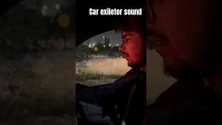 car exilator sound automobile shortsvideo shortsfeed shorts drive [upl. by Erialcyram]