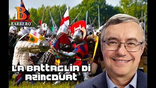 Alessandro Barbero  La bussola e la clessidra La battaglia di Azincourt [upl. by Htiek]