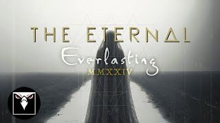 THE ETERNAL  Everlasting  MMXXIV Official Lyric Video [upl. by Philbin734]