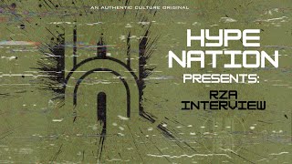 Hype Nation Presents  RZA Interview [upl. by Senoj573]