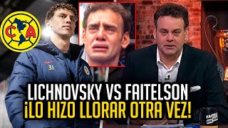 Igor Lichnovsky LE CONTESTÁ a Faitelson por CRITICAR la Victoria del América ¡LO DEJÓ CALLADITO [upl. by Argella146]