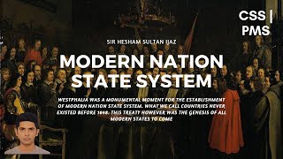 CSS Exam  Modern Nation State System Westphalia  CSS International Relations IR  Sir Hesham [upl. by Cestar]