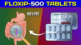 Floxip500 Tablet Bangla  Ciprofloxacin Tablet Review in Bengali [upl. by Legnalos]