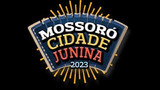 MOSSORÓ CIDADE JUNINA 2023 DIA 2  CONEXÃO JUNINA [upl. by Eirod509]