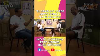 ¡PROGRAMA DE COLECCIÓN JORGE EL CAMELLO SOTO en lafedecuto 🔥⚽  trome entrevistas [upl. by Noman408]