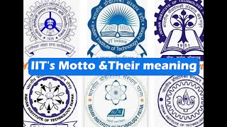 IITs Motto amp meaning  Logos of Indian Institute of Technologies [upl. by Bulley]