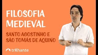 Filosofia Medieval  Santo Agostinho e São Tomás de Aquino [upl. by Bartholomeo427]