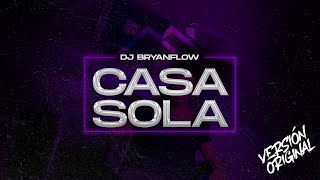 DJ Bryanflow Kale  Casa Sola Audio Original [upl. by Sinnoda939]