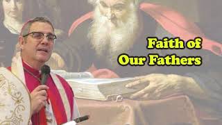 Bishop Pivarunas Faith of Our Fathers Part 1 audio fixed [upl. by Wendolyn]