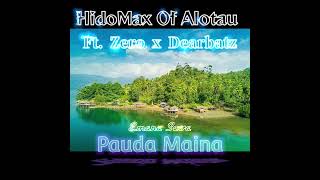 Pauda Maina Emana Sewa  HidoMax Of Alotau ft Zero Nilo x Dearbatz Official Audio [upl. by Bauer112]